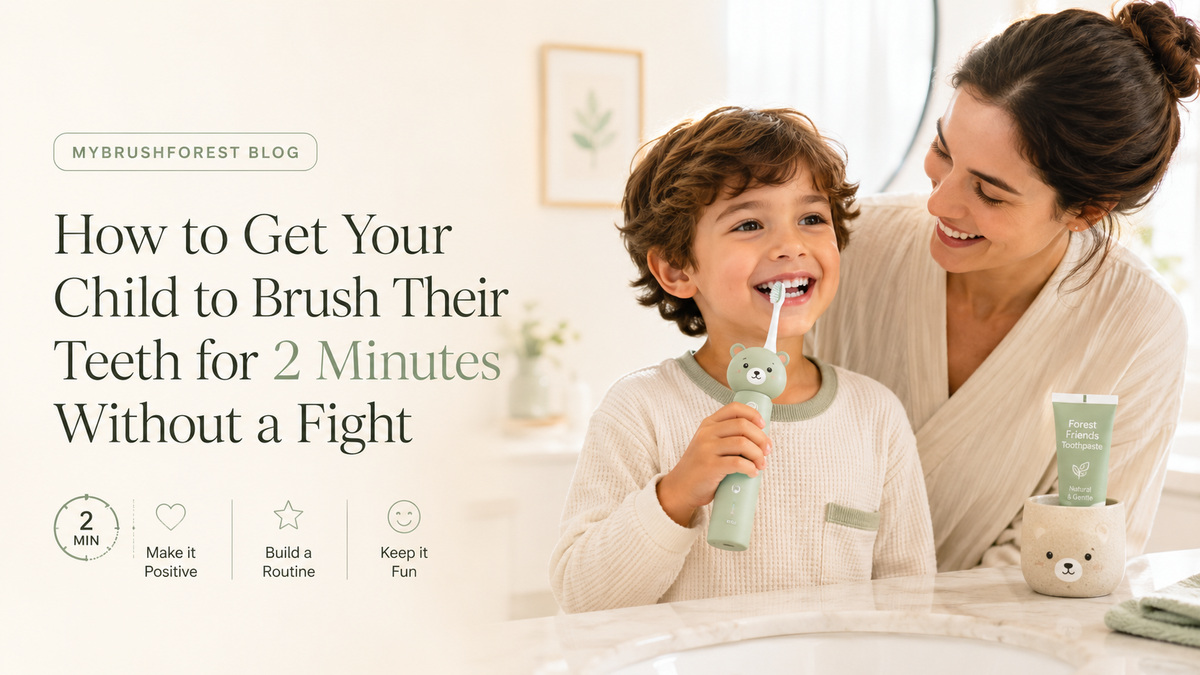 How to Get Your Child to Brush Their Teeth for 2 Minutes Without a Fight